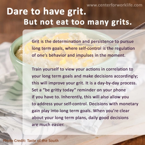 Dare To Have Grit, But Not Eat Too Many Grits