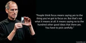 Steve Jobs Focus