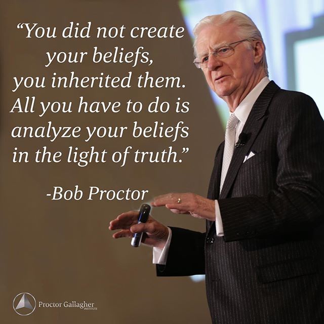 Be Inspired With Bob Proctor Quotes