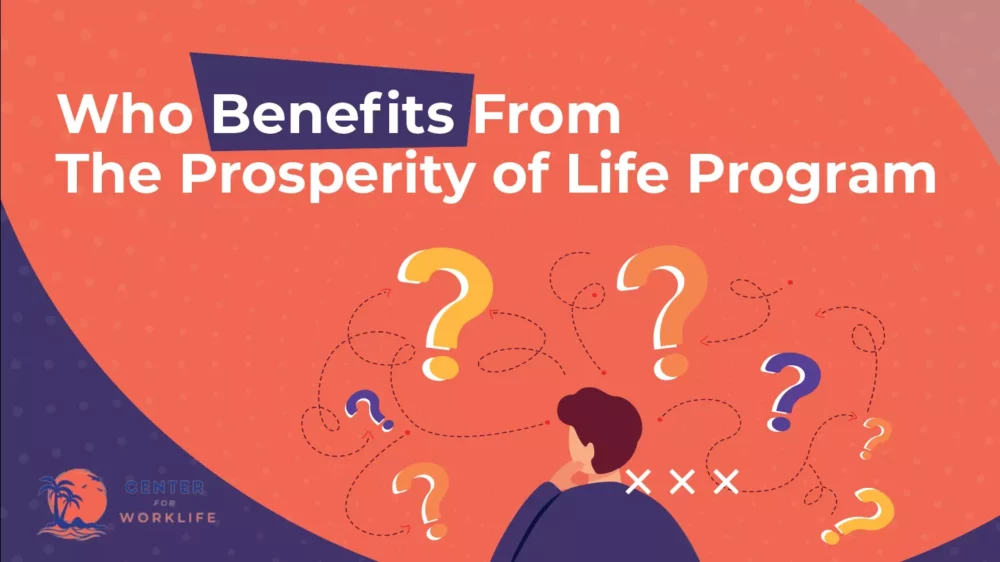 Who Benefits From The Prosperity of Life Program