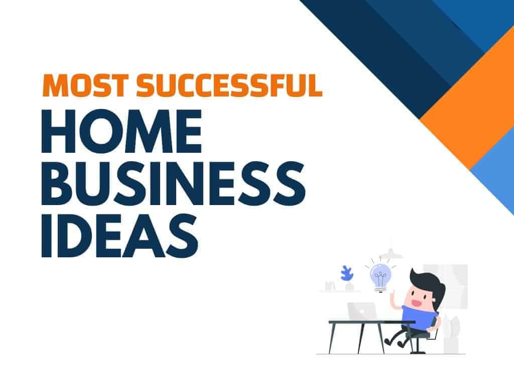 Home Business Ideas For 2022