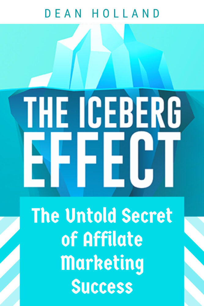 The Iceberg Effect By Dean Holland