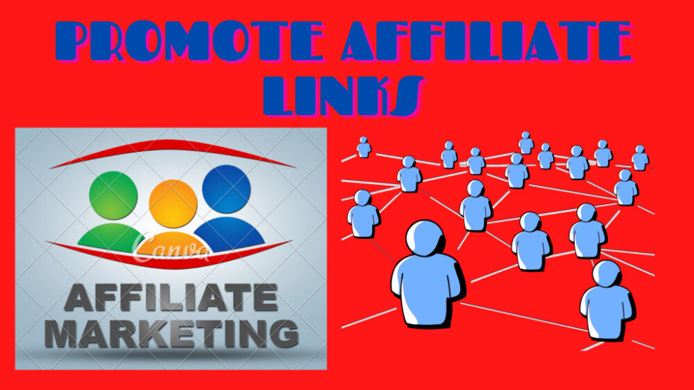 Strategies And Ways To Promote Affiliate Links