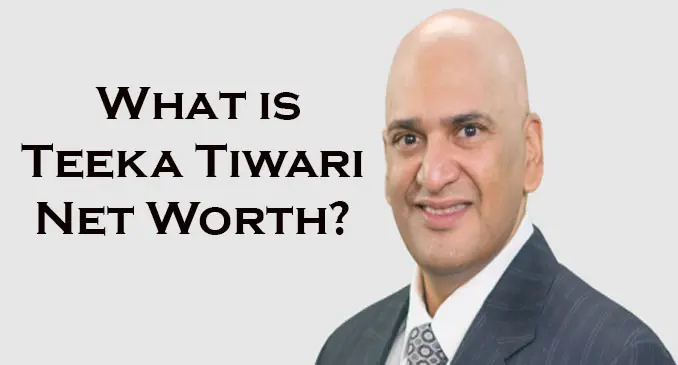 What Is Teeka Tiwaris Net Worth