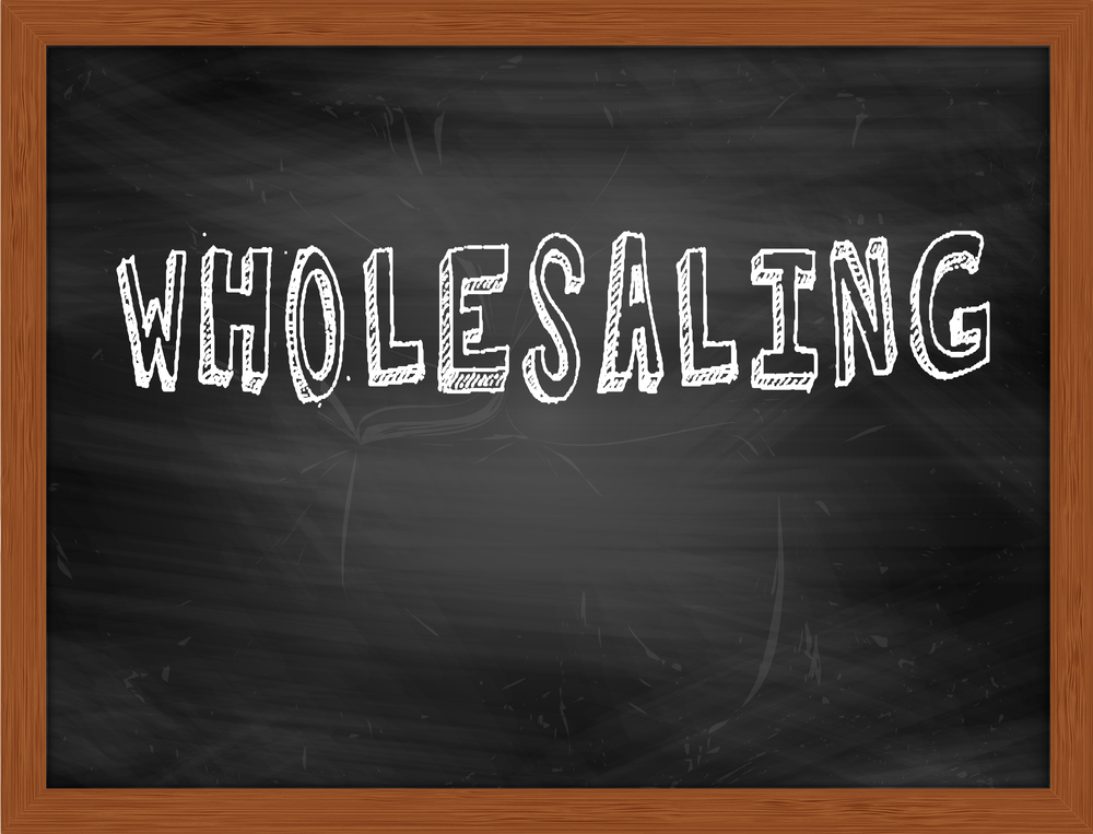 What Is Wholesaling