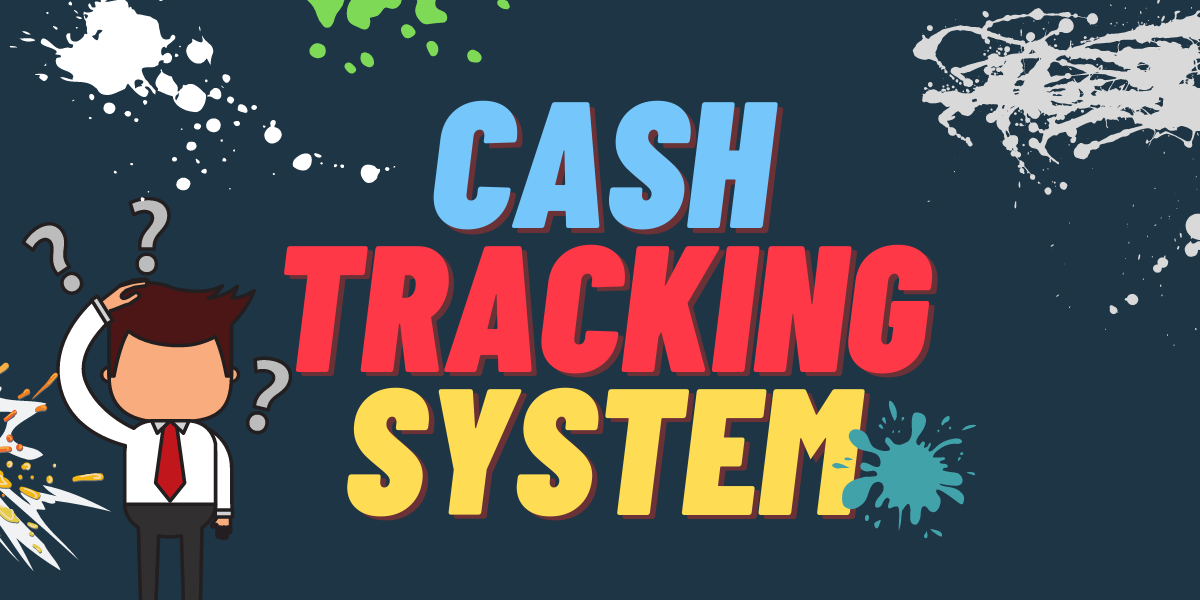 What is Cash Tracking System