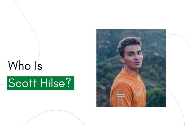 Who Is Scott Hilse