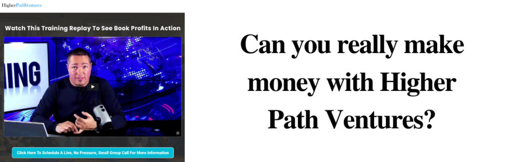 Can You Make Money With Higher Path Ventures