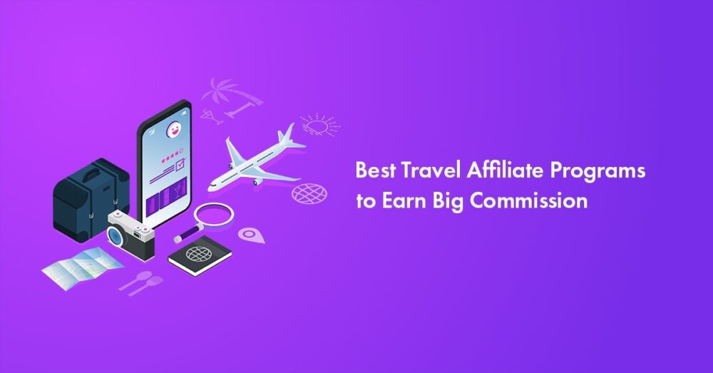 The Best Travel Affiliate Networks