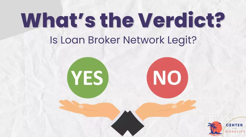 What's The Verdict - Is Loan Broker Legit