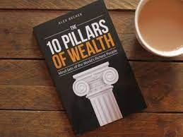 The 10 Pillars Of Wealth Overview