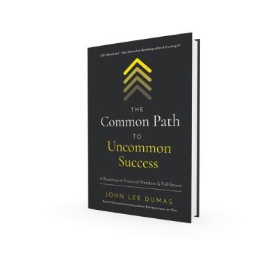 The Common Path To Uncommon Success