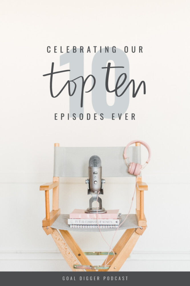 The Goal Digger Podcasts Top 10 Episodes
