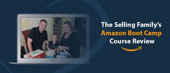 The Selling Family Amazon Boot Camp Course