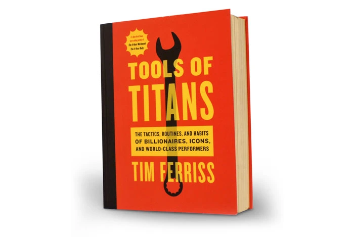 Tools Of Titans By Tim Ferriss