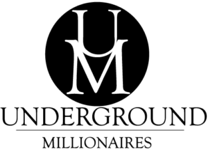 Underground Millionaires