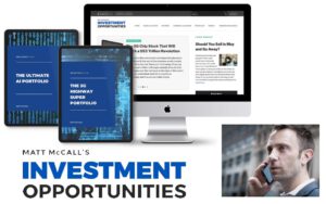 Matt McCall Investment Opportunities Rundown