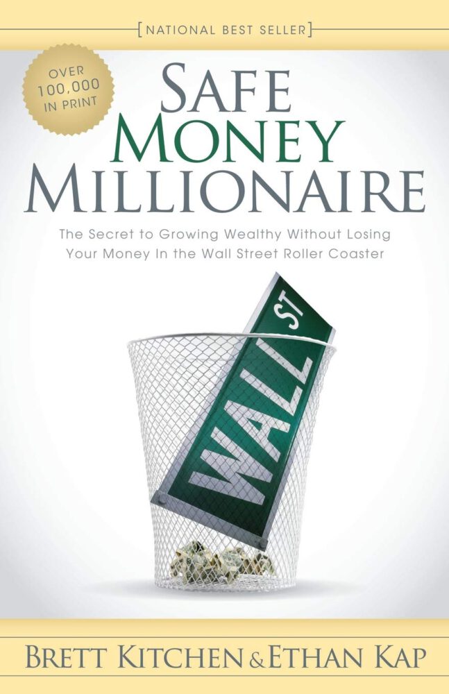 Safe Money Millionaire Wealth Beyond Wall Street And Indexed Universal Life Policies