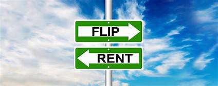 Flipping Houses Vs Rental Property
