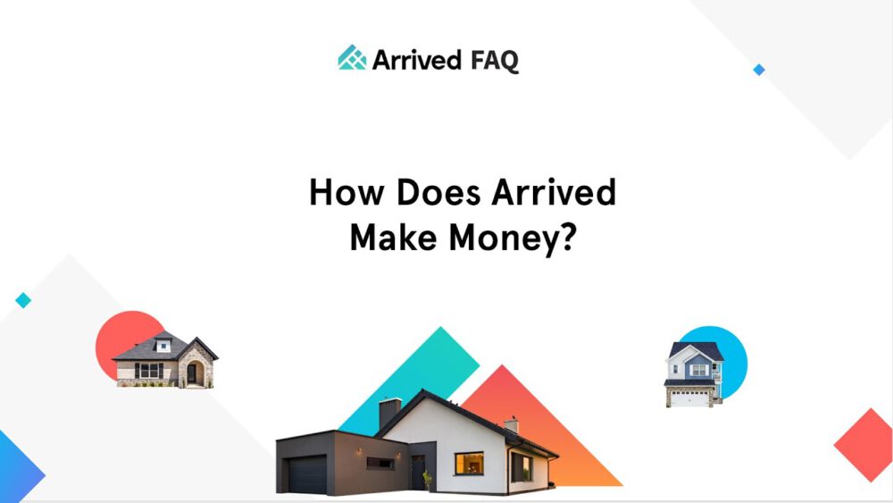 How Arrived Homes Make Money