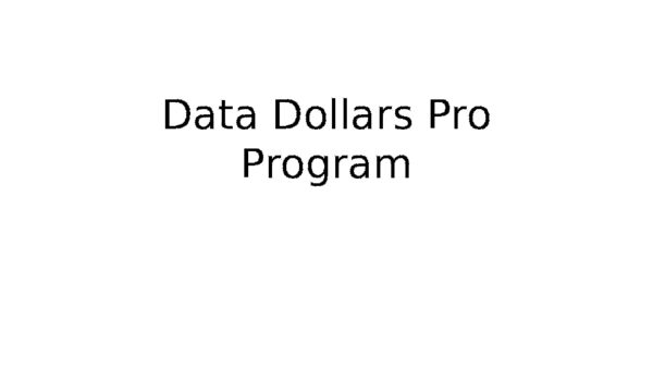 Data Dollars Pro Program Review