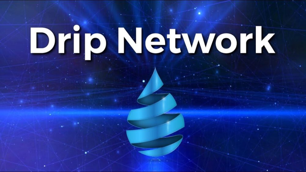 Drip Network Review