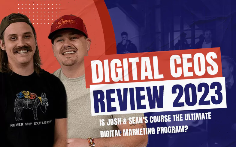 Digital CEOs Review: Is Josh & Seans Course The Ultimate Digital Marketing  Program?