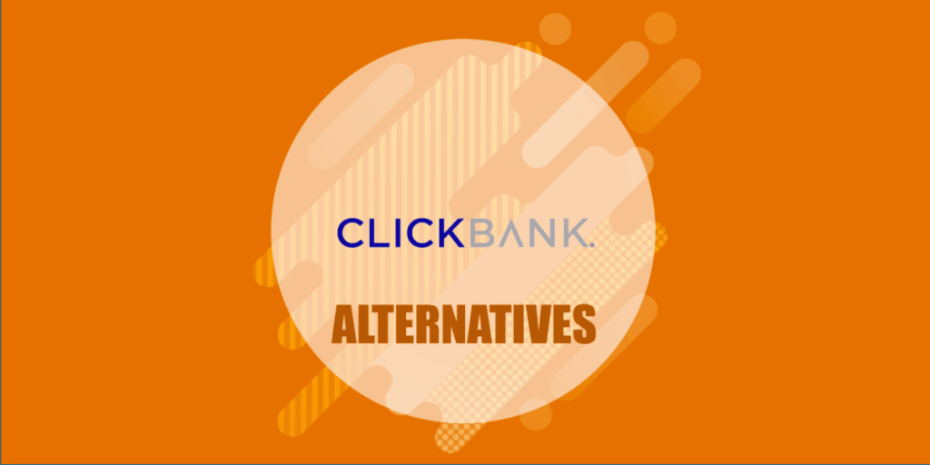 ClickBank Alternatives In 2023