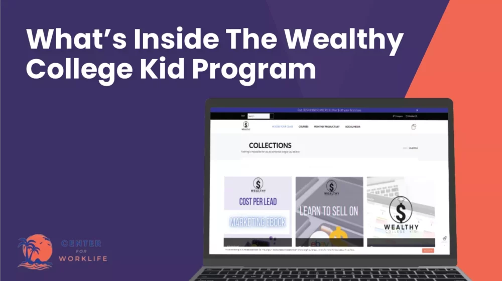 What’s Inside The Wealthy College Kid Program
