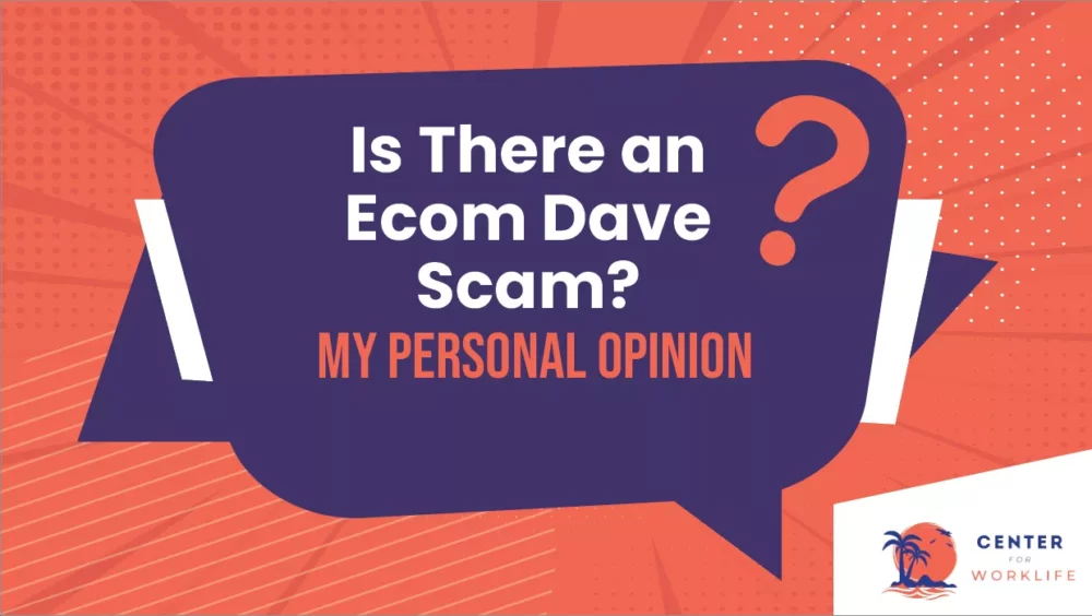 Is There an Ecom Dave Scam?