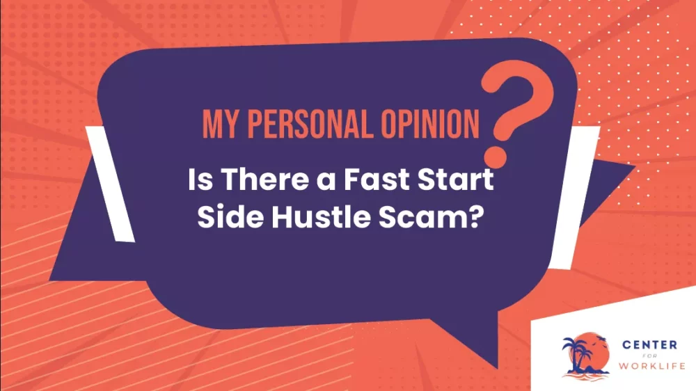 Is there a Fast Start Side Hustle scam