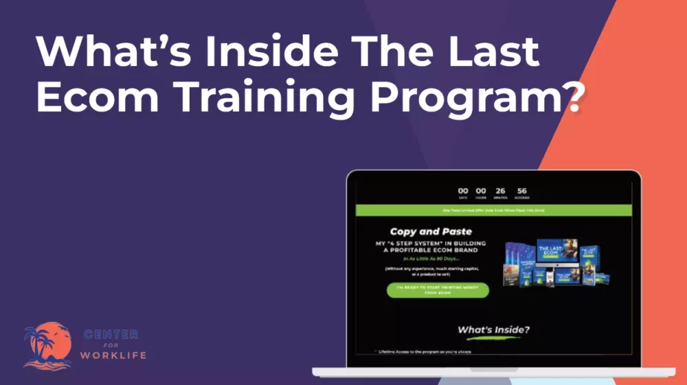 What’s Inside The Last Ecom Training Program