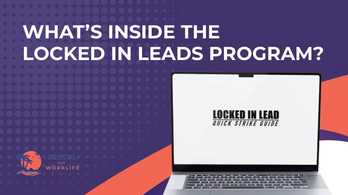 What’s Inside The Locked In Leads Program