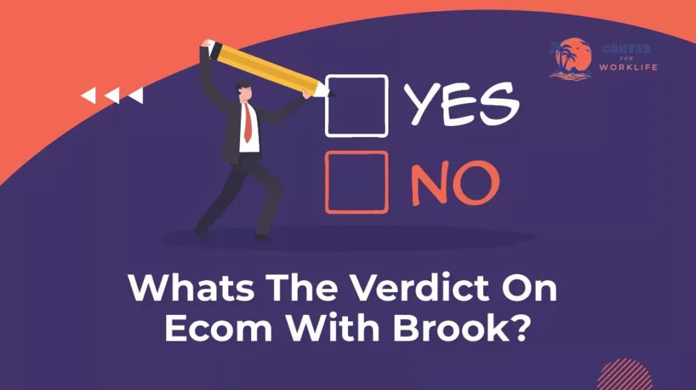 Whats The Verdict On Ecom With Brook?