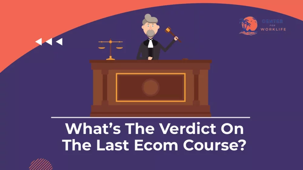 What’s The Verdict on The Last Ecom Course