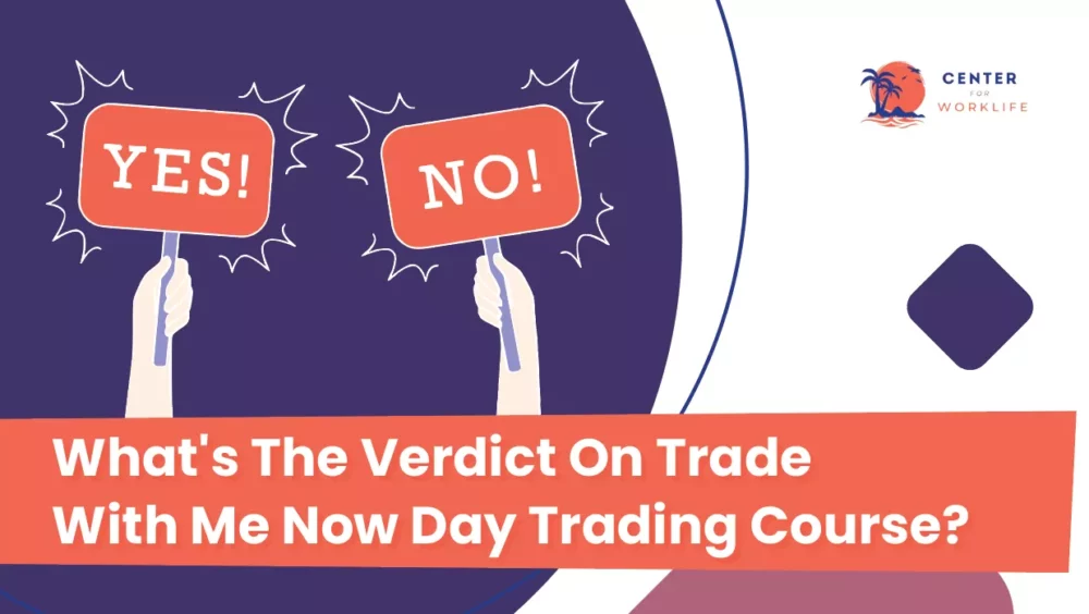 What's The Verdict on Trade With Me Now Day Trading Course