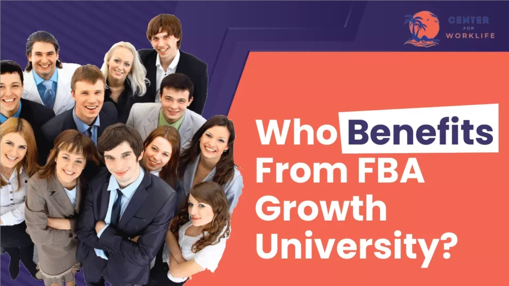 Who Benefits From FBA Growth University?