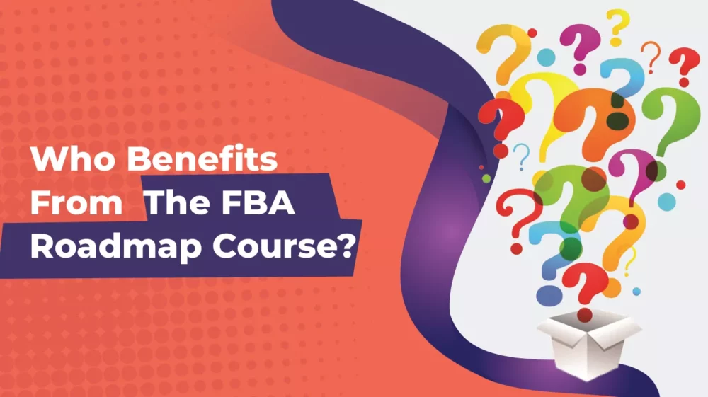 Who Is FBA Roadmap For