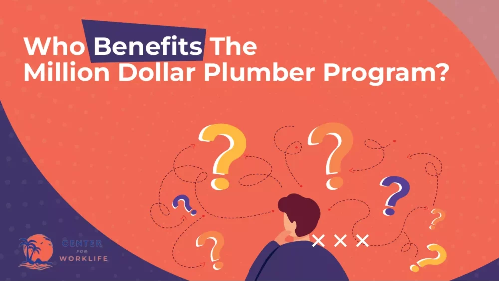 who benefits from the million dollar plumber program