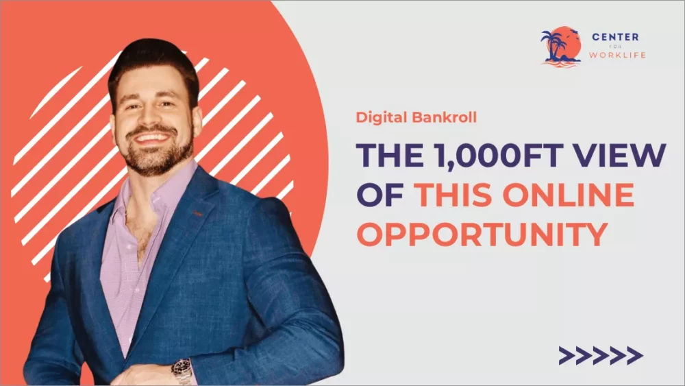Digital Bankroll - The 1,000FT Overview Of This Online Opportunity 