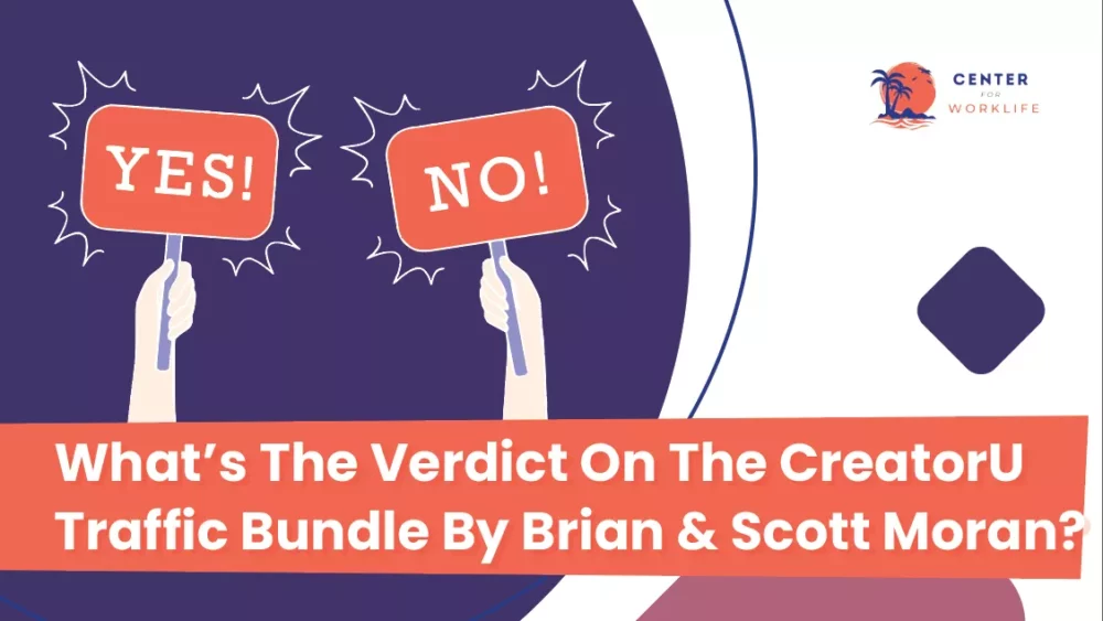 TLDR – What’s The Verdict On The CreatorU Traffic Bundle By Brian & Scott Moran