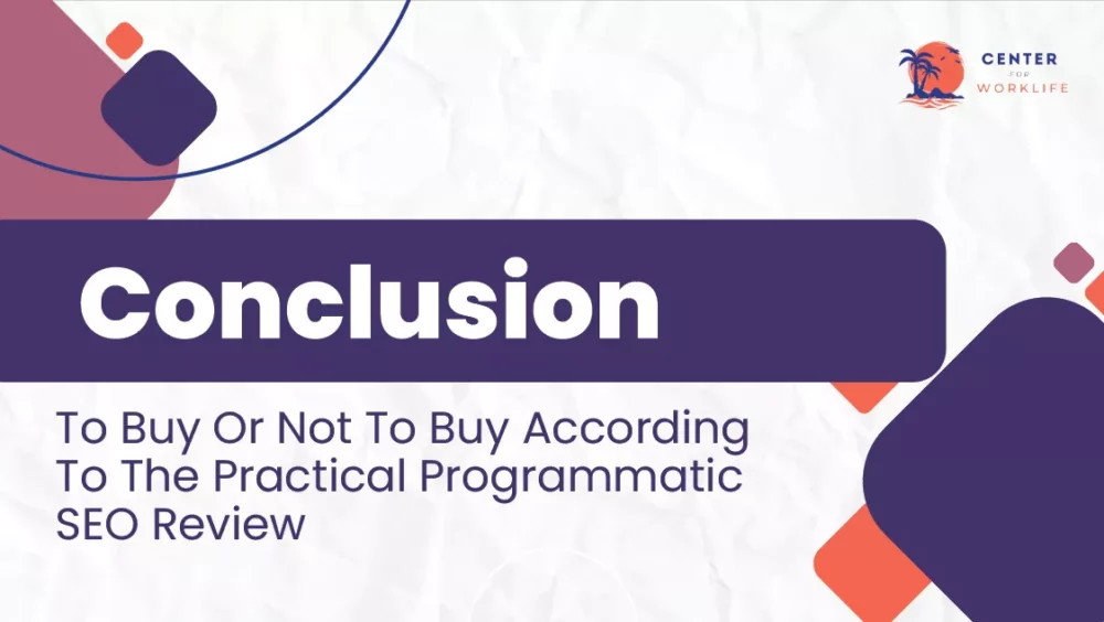 To Buy Or Not To Buy According To The Practical Programmatic SEO Review