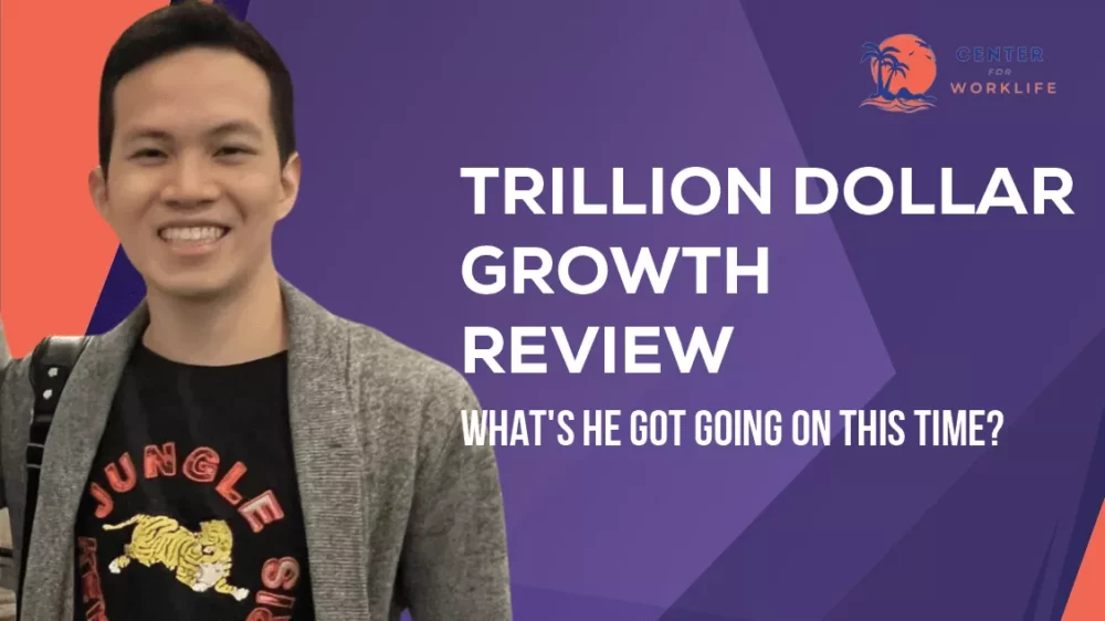 Trillion Dollar Growth Review