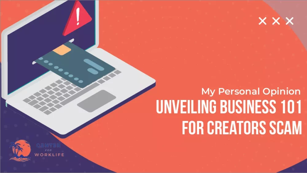 Unveiling Business 101 For Creators Scam My Personal Opinion