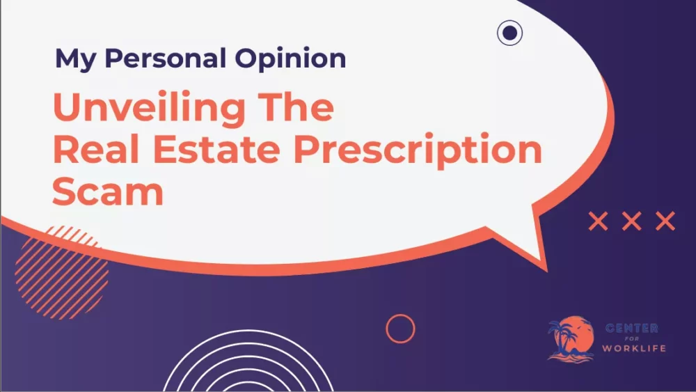 Unveiling The Real Estate Prescription Scam My Personal Opinion