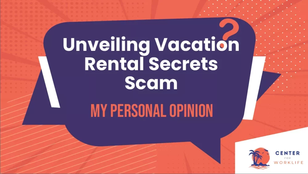 Unveiling Vacation Rental Secrets Scam My Personal Opinion