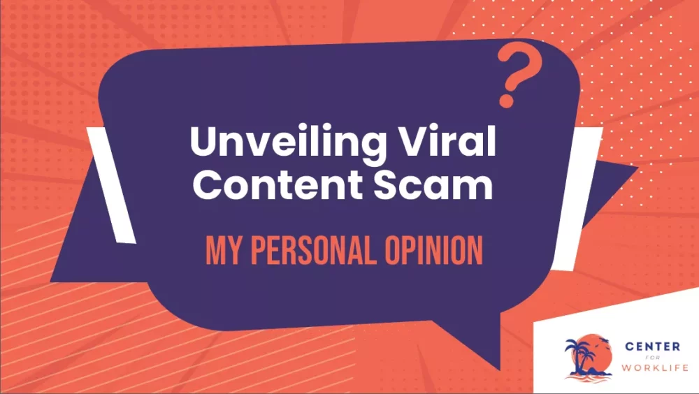Unveiling Viral Content Scam My Personal Opinion