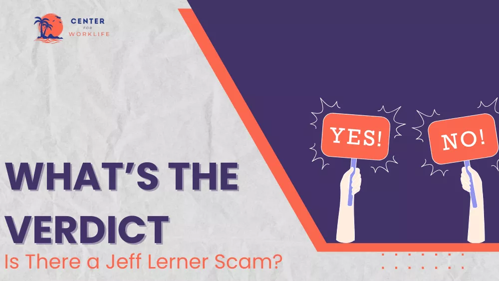 What’s The Verdict? Is There a Jeff Lerner Scam?
