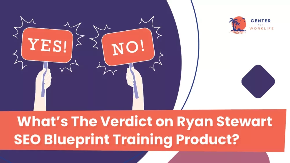 What’s The Verdict on Ryan Stewart SEO Blueprint Training Product
