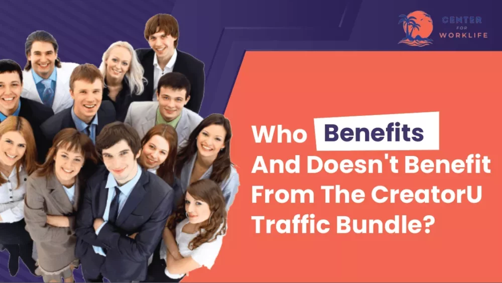 Who Benefits And Doesn't Benefit From The CreatorU Traffic Bundle